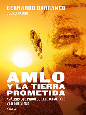 cover image of AMLO y la tierra prometida